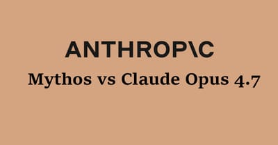 Anthropic Mythos vs Claude Opus 4.7: Developer Guide